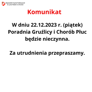 Aktualność Nieczynna Poradnia Gruźlicy i Chorób Płuc w dniu 22.12